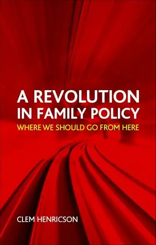 Cover of A Revolution in Family Policy