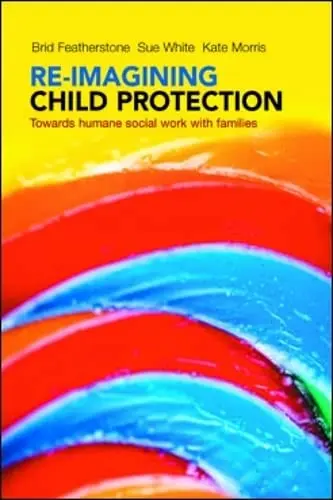 Cover of Re-Imagining Child Protection 2014
