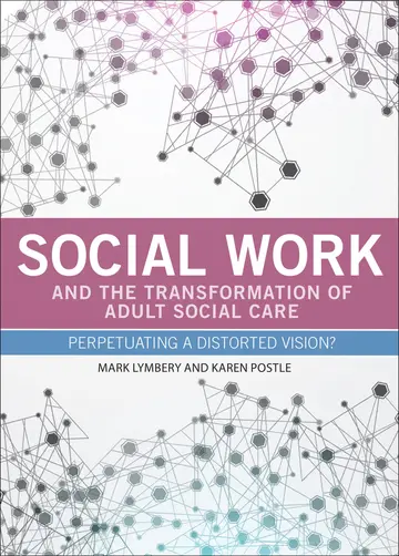 Cover of Social Work and the Transformation of Adult Social Care
