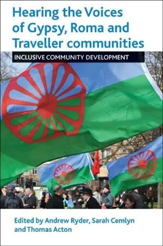 Cover of Hearing the Voices of Gypsy, Roma and Traveller Communities
