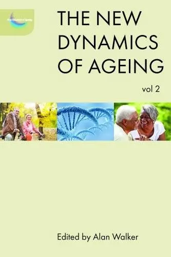 Cover of The New Dynamics of Ageing Volume 2