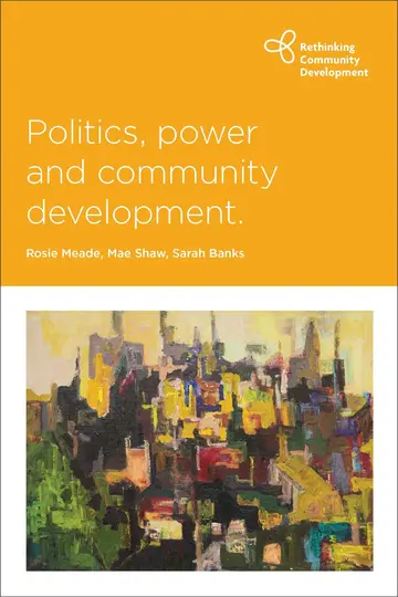 Cover of Politics, Power and Community Development