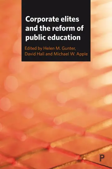 Cover of Corporate Elites and the Reform of Public Education