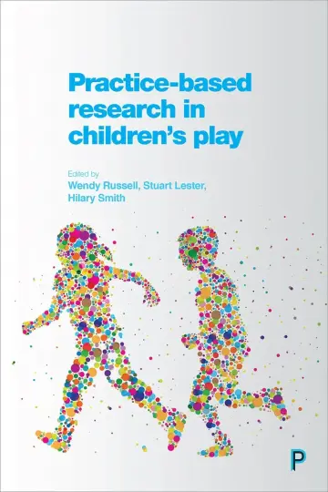 Cover of Practice-Based Research in Children's Play