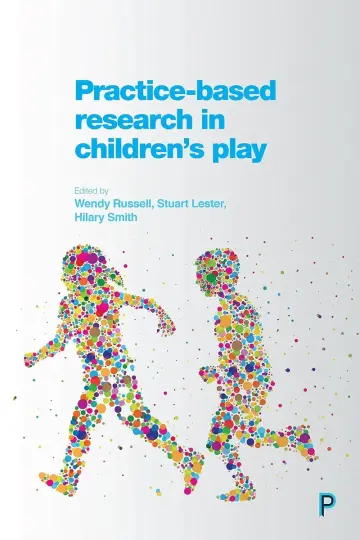 Cover of Practice-Based Research in Children's Play