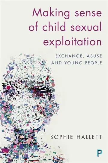 Cover of Making Sense of Child Sexual Exploitation