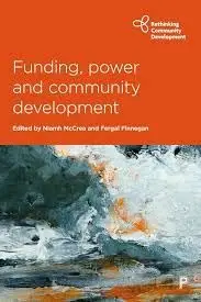 Cover of Funding, Power and Community Development