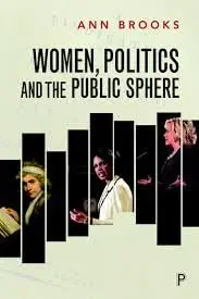 Cover of Women, Politics and the Public Sphere