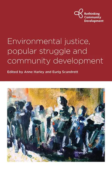 Cover of Environmental Justice, Popular Struggle and Community Development