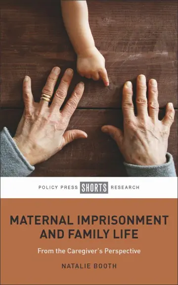 Cover of Maternal Imprisonment and Family Life