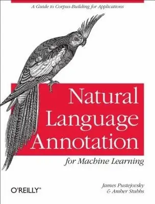 Cover of Natural Language Annotation for Machine Learning