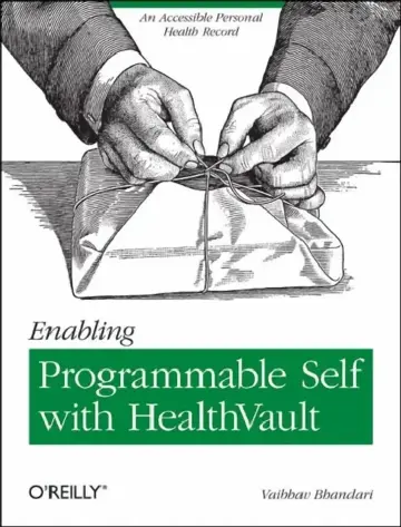 Cover of Enabling Programmable Self with Healthvault
