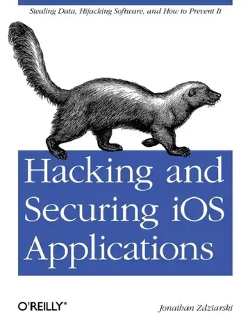 Cover of Hacking and Securing IOS Applications