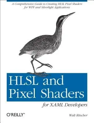 Cover of Hlsl and Pixel Shaders for XAML Developers