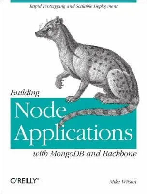 Cover of Building Node Applications with MongoDB and Backbone