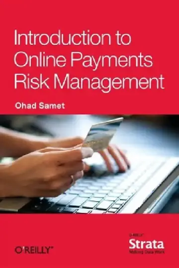 Cover of Introduction to Online Payments Risk Management