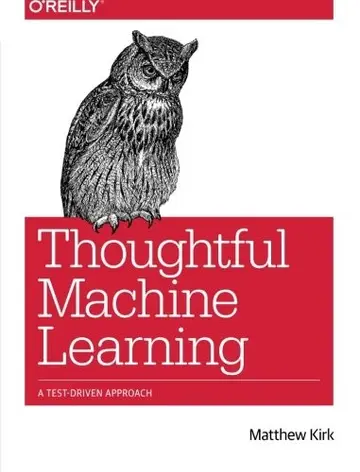 Cover of Thoughtful Machine Learning