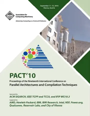 Cover of PACT 10 Proceedings of the Nineteenth International Conference on Parallell Architecture and Compilation Techniques