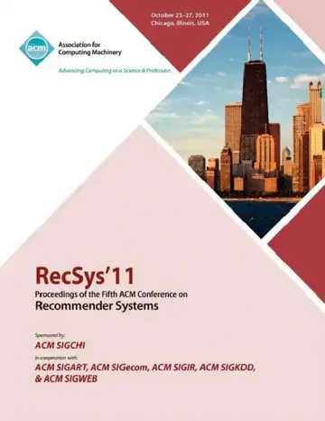 Cover of RecSys 11 Proceedings of the Fifth ACM Conference on Recommender Systems