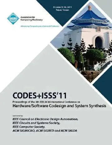 Cover of CODES+ISS11 Proceedings of the 9th IEEE/ACM International Conference on Hardware/Software Code Design and System Synthesis