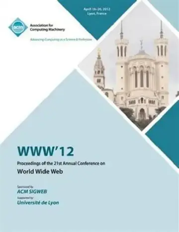 Cover of WWW 12 Proceedings of the 21st Annual Conference