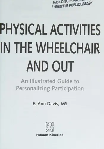 Cover of Physical Activities in the Wheelchair and Out