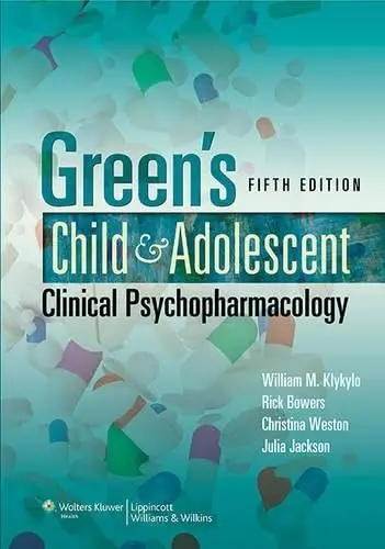 Cover of Green'S Child and Adolescent Clinical Psychopharmacology 5Ed
