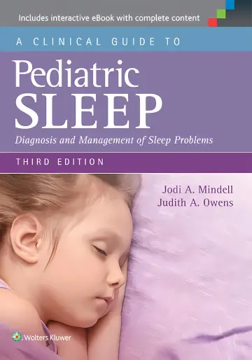 Cover of A Clinical Guide to Pediatric Sleep Diagnosis and Management of Sleep Problems 3Ed