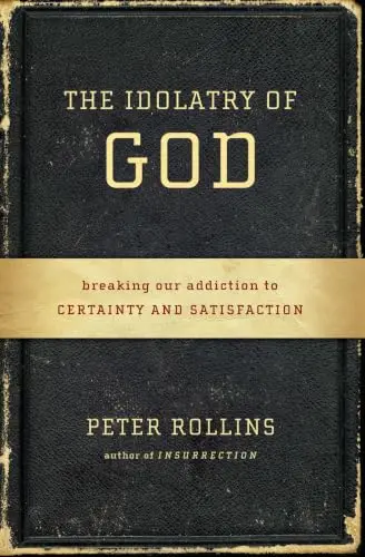 Cover of The Idolatry of God