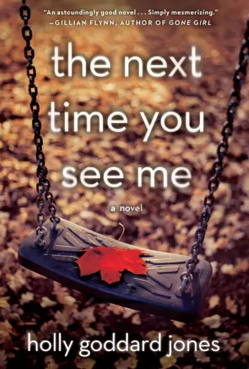 Cover of The Next Time You See Me