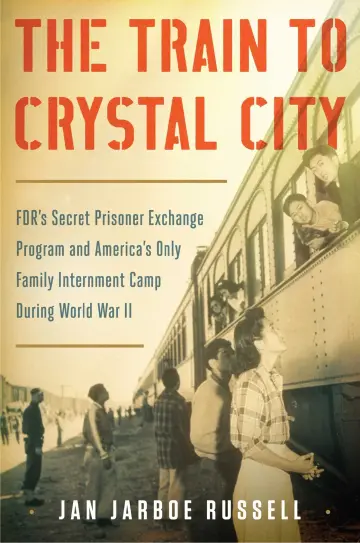 Cover of The Train to Crystal City