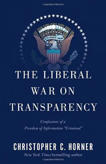 Cover of The Liberal War on Transparency