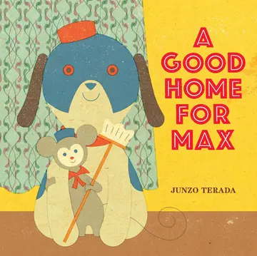 Cover of A Good Home for Max