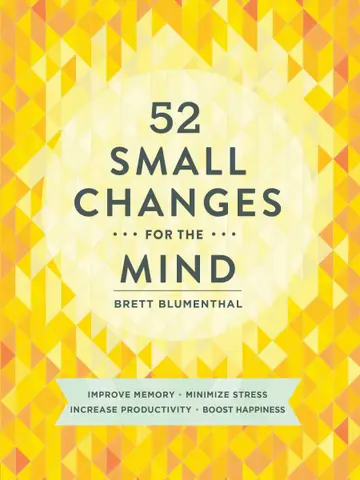 Cover of 52 Small Changes for the Mind