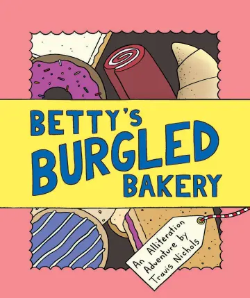 Cover of Betty's Burgled Bakery