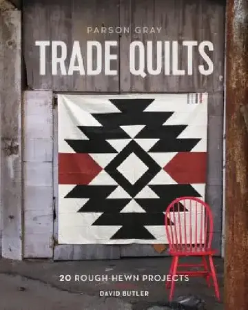 Cover of Parson Gray Trade Quilts