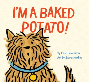 Cover of I'm a Baked Potato!