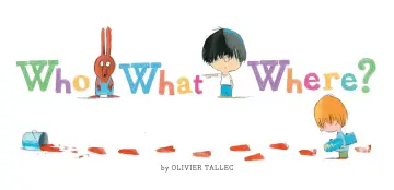 Cover of Who What Where?