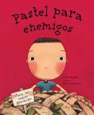 Cover of Pastel Para Enemigos (Enemy Pie Spanish Language Edition)
