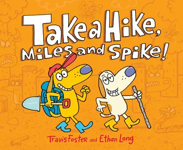 Cover of Take a Hike, Miles and Spike!