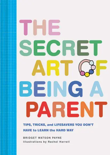 Cover of The Secret Art of Being a Parent