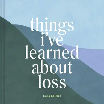 Cover of Things I've Learned about Loss