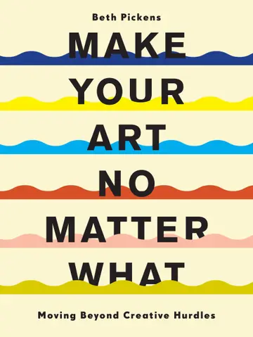 Cover of Make Your Art No Matter What