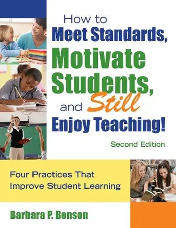 Cover of How to Meet Standards, Motivate Students, and Still Enjoy Teaching!