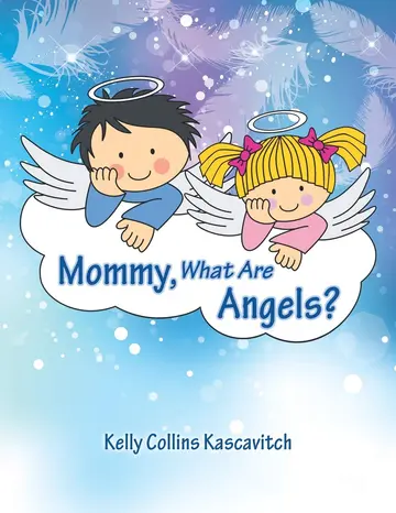 Cover of Mommy, What Are Angels?