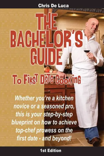 Cover of The Bachelor's Guide to First Date Cooking