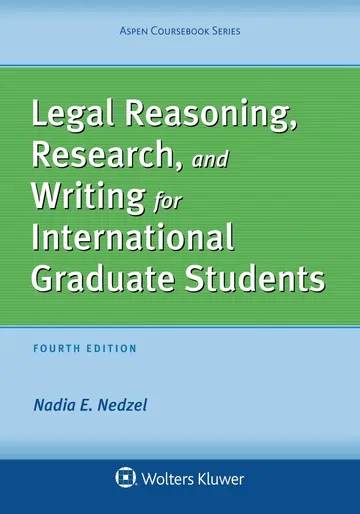 Cover of Legal Reasoning, Research, and Writing for International Graduate Students