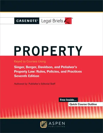 Cover of Casenotes Legal Briefs for Property Keyed to Singer, Berger, Davidson, and Penalver