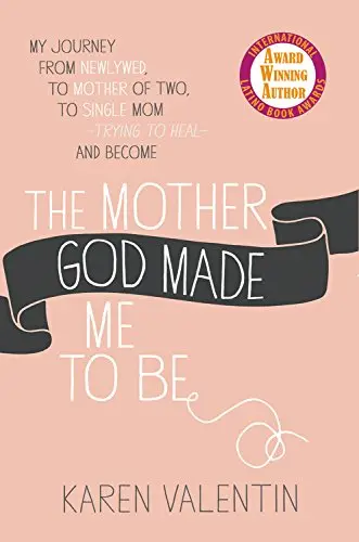 Cover of The Mother God Made Me to Be