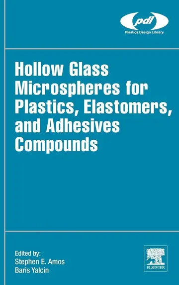 Cover of Hollow Glass Microspheres for Plastics, Elastomers, and Adhesives Compounds